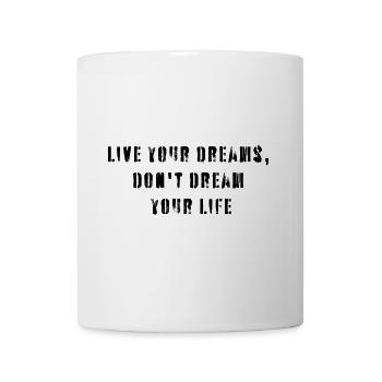 Live your dream - Mug blanc - blanc - Devant