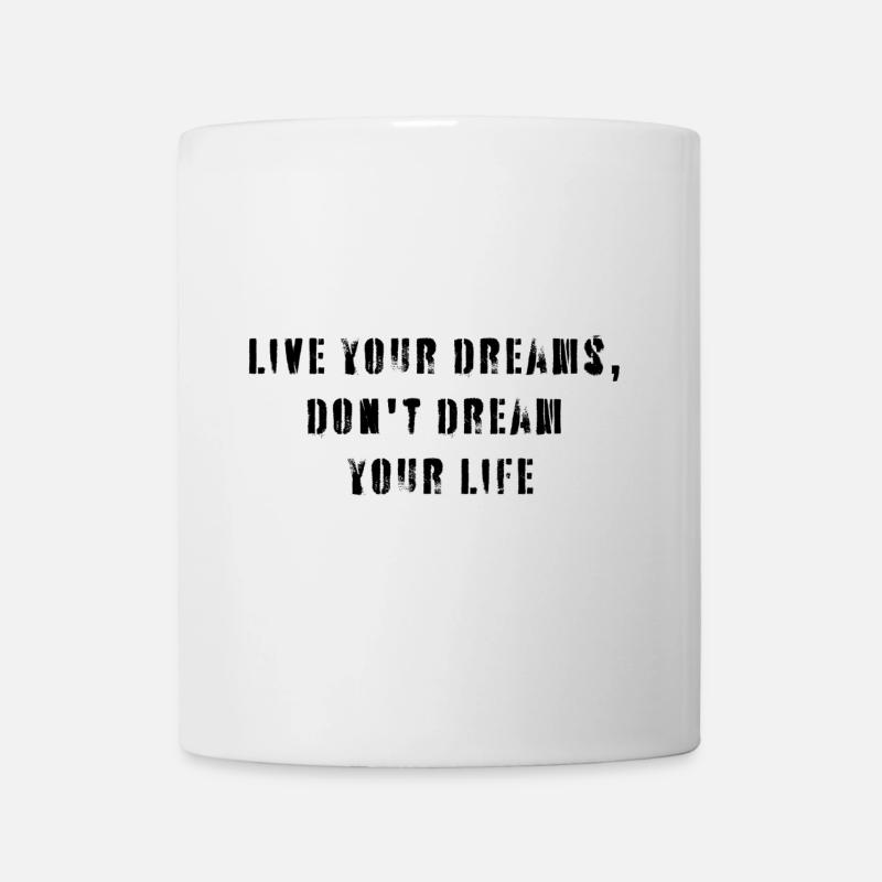 Live your dream - Mug blanc - blanc