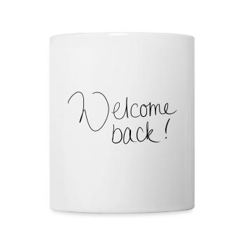 Welcome back! - Tasse - Weiß - Vorne
