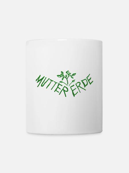 Mutter Erde - Schuetze Mutter Erde - Tasse - Weiß