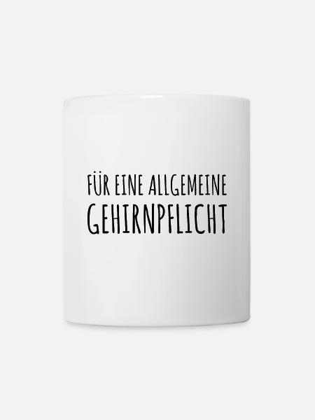 Allgemeine Gehirnpflicht Lustige Geschenkidee - Tasse - Weiß