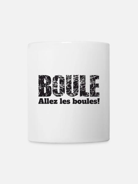 Boule Allez les boules! Boulekugeln für Bouler - Tasse - Weiß