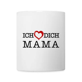 Ich lieb dich Mama - Tasse - Weiß - Vorne