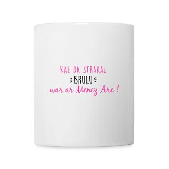 Bretagne - Kae da strakal brulu... - Mug blanc - blanc - Devant