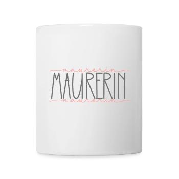Maurerin Geschenk Handwerkerin Beruf - Tasse - Weiß - Vorne