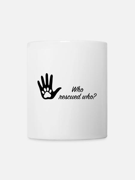Who rescued who? – Tischutzhund - Tasse - Weiß