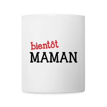 bientôt Maman ! Cadeau de grossesse - Mug blanc - blanc - Devant