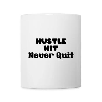 hustle hit never quit - Tasse - Weiß - Vorne
