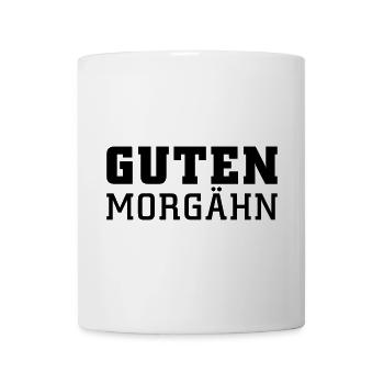 Guten Morgähn - Tasse - Weiß - Vorne