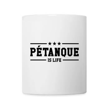 Petanque is life - Mug blanc - blanc - Devant