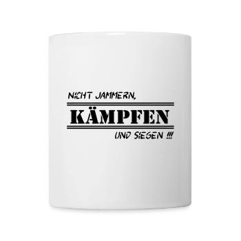 Fun Spruch Shirt Arbeit Nicht Jammern kämpfen (25) - Tasse - Weiß - Vorne