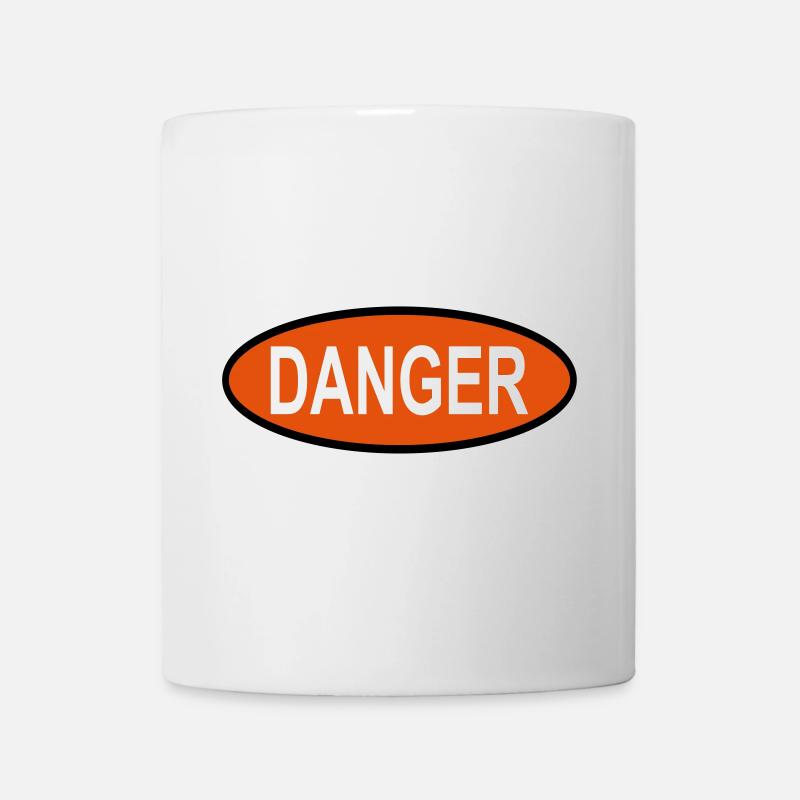 Danger - Tasse - Weiß