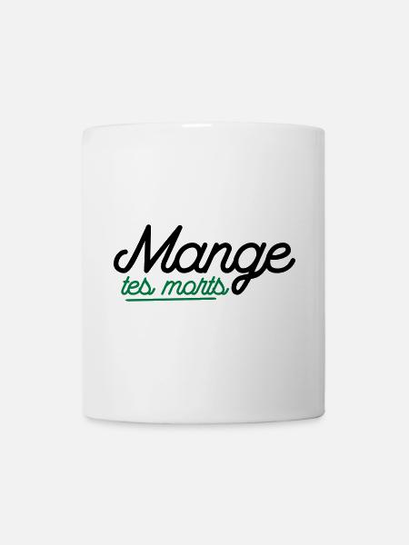 Mange tes morts - Mug blanc - blanc