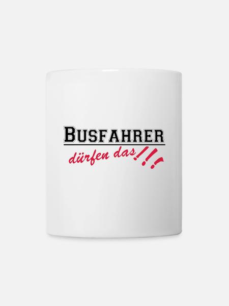 Busfahrer Bus Omnibus Kraftfahrer dürfen...(25) - Tasse - Weiß