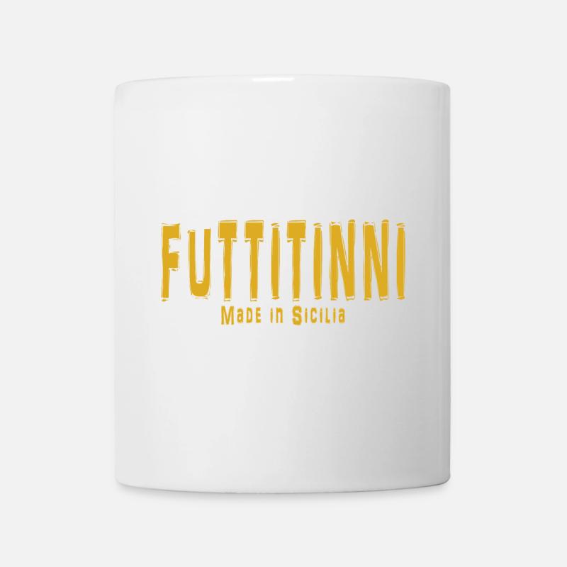 futtitinni maglietta Sicilia siciliano siciliani - Tazza - bianco