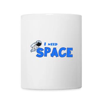 I need space - Mug - white - Front