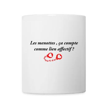 Les menottes ça compte comme lien affectif - Mug blanc - blanc - Devant