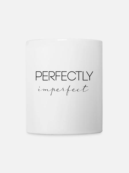 Perfekt unvollkommen - Tasse - Weiß