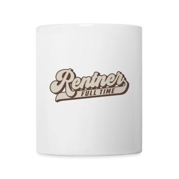 Full Time Rentner | Farben änderbar - Tasse - Weiß - Vorne