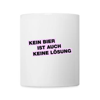 Kein Bier ist auch keine Lösung - Tasse - Weiß - Vorne