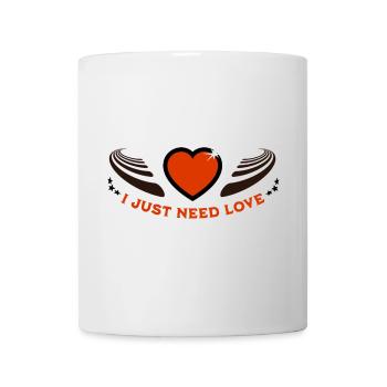 I just need love - Mug - white - Front