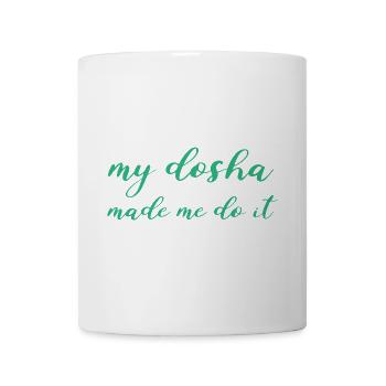 my dosha made me do it Ayurveda Dosha India - Mug - white - Front