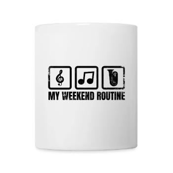 Meine Wochenendroutine - Tasse - Weiß - Vorne