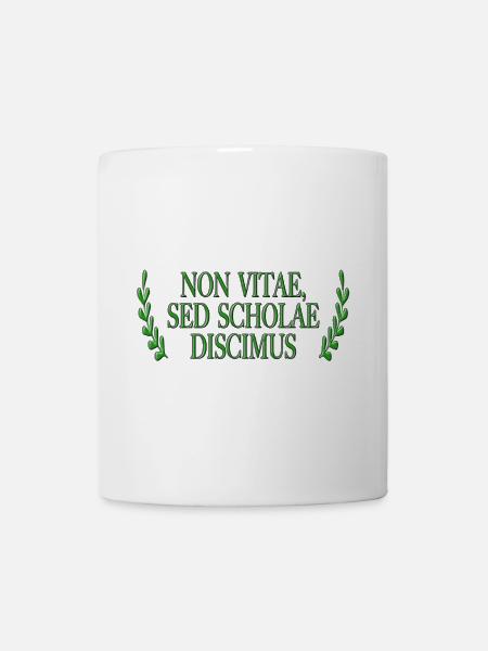 Non Vitae Sed Scholae Discimus - Tasse - Weiß
