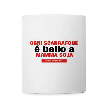 ogni scarrafone e bello a mamma soja - Tasse - Weiß - Vorne