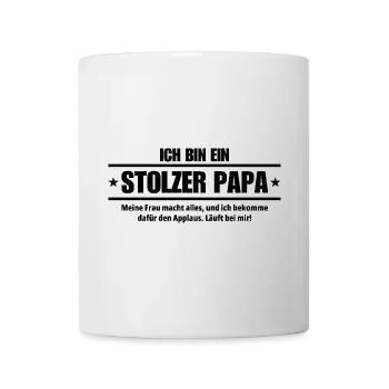 ICH BIN EIN STOLZER PAPA Lustiger Papa Spruch t - Tasse - Weiß - Vorne