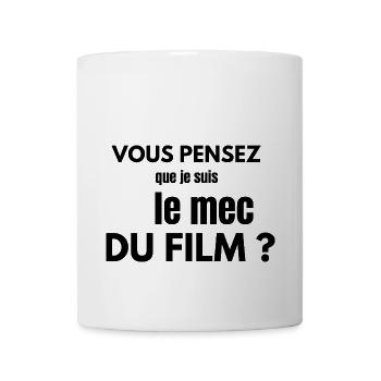 vous pensez que je suis le mec du film - Mug blanc - blanc - Devant