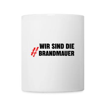 Wir sind die Brandmauer - Tasse - Weiß - Vorne