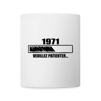 1971 Cadeau Anniversaire 1971 - Veuillez Patienter - Mug blanc - blanc - Devant