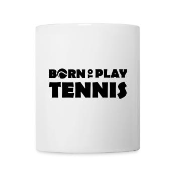 Born to play Tennis - Mug - white - Front