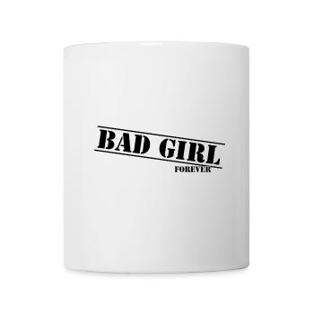 Bad Girl Forever Typo-Design - Tasse - Weiß - Vorne