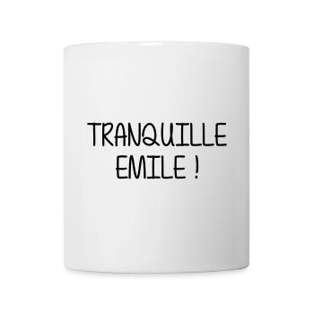 Tranquille Emile ! Humour Cool Fun Drôle Vacances - Mug blanc - blanc - Devant