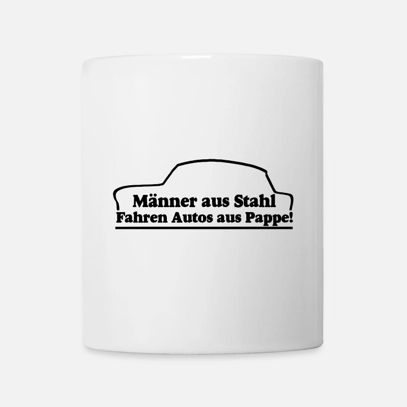 Trabant , Männer aus Stahl..., DDR Kult (25) - Tasse - Weiß