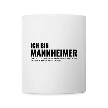 Mannheim Humor Spruch Design - Tasse - Weiß - Vorne