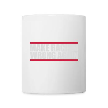 make racism wrong again - Mug - white - Front