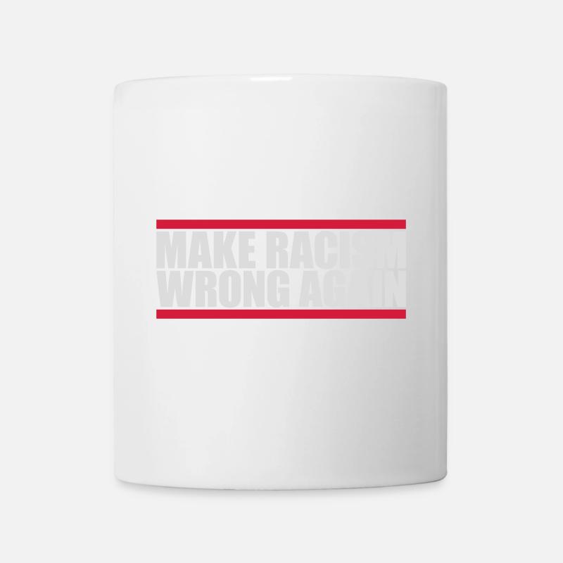 make racism wrong again - Tasse - Weiß