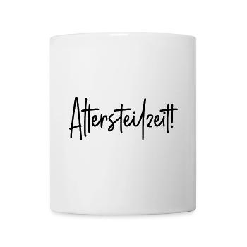 Altersteilzeit - Tasse - Weiß - Vorne