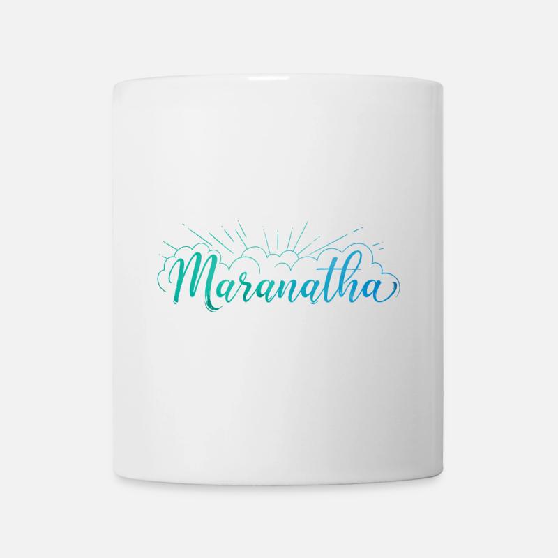 Maranatha - Tasse - Weiß