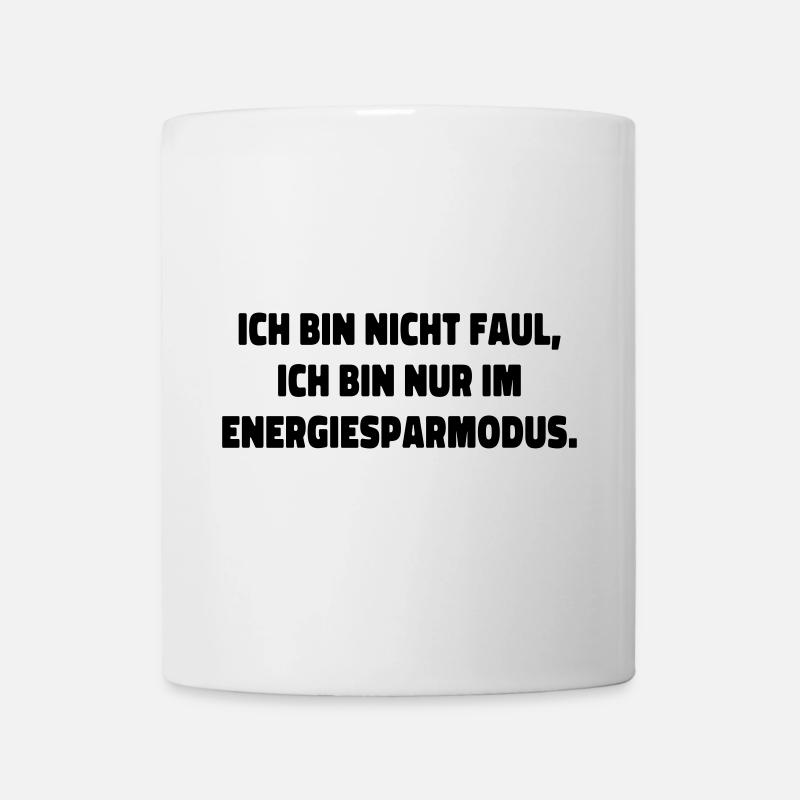 I'm Not Lazy Statement Saying - Mug - white