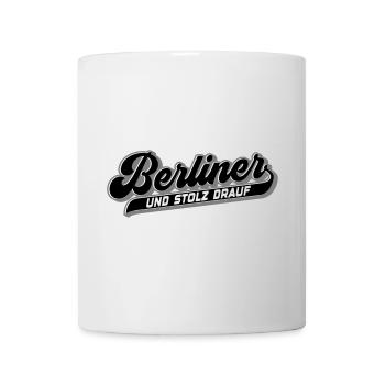 Berliner und Stolz drauf | Farben änderbar - Tasse - Weiß - Vorne