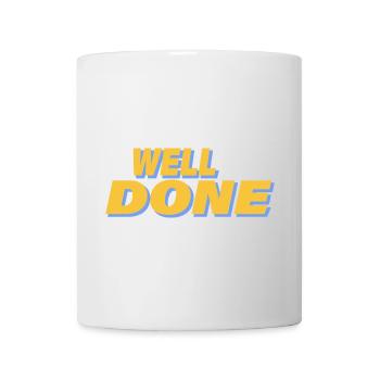 WELL DONE - Mug - white - Front