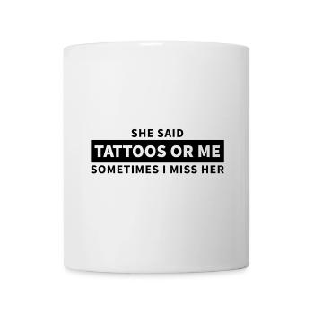 Les tatouages ou moi - Mug blanc - blanc - Devant