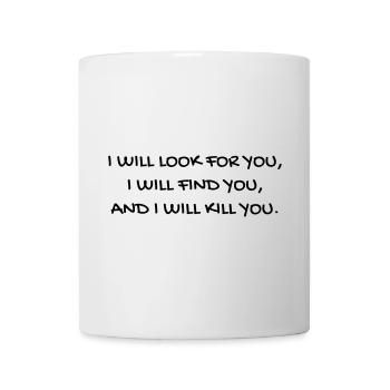 Cinema - Quotes - Film - Citations - Zitat - Humor - Mug - white - Front