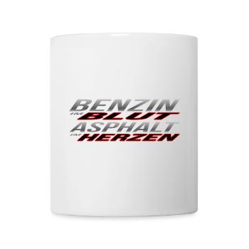 Benzin im Blut, Asphalt im Herzen - Tasse - Weiß - Vorne