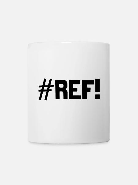 #REF! - Tasse - Weiß