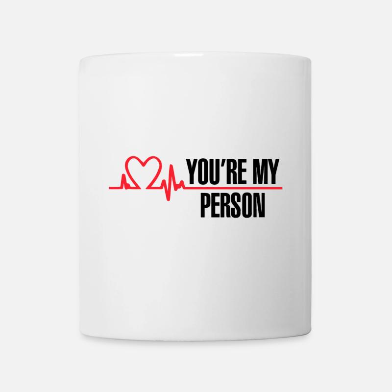 You're My Person - Mug - white